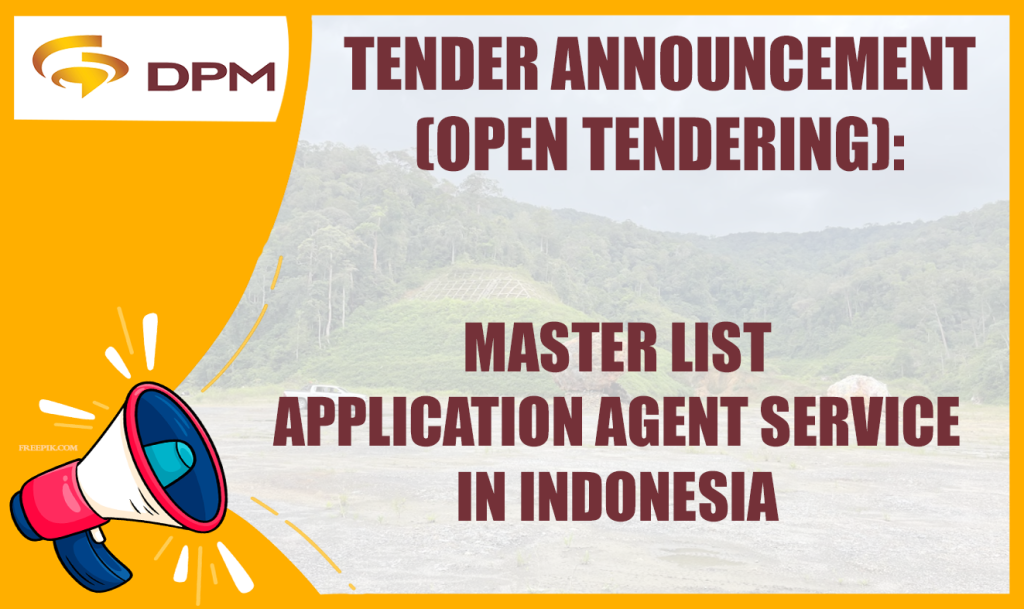 TENDER ANNOUNCEMENT (OPEN TENDERING) MASTER LIST APPLICATION AGENT SERVICE IN INDONESIA